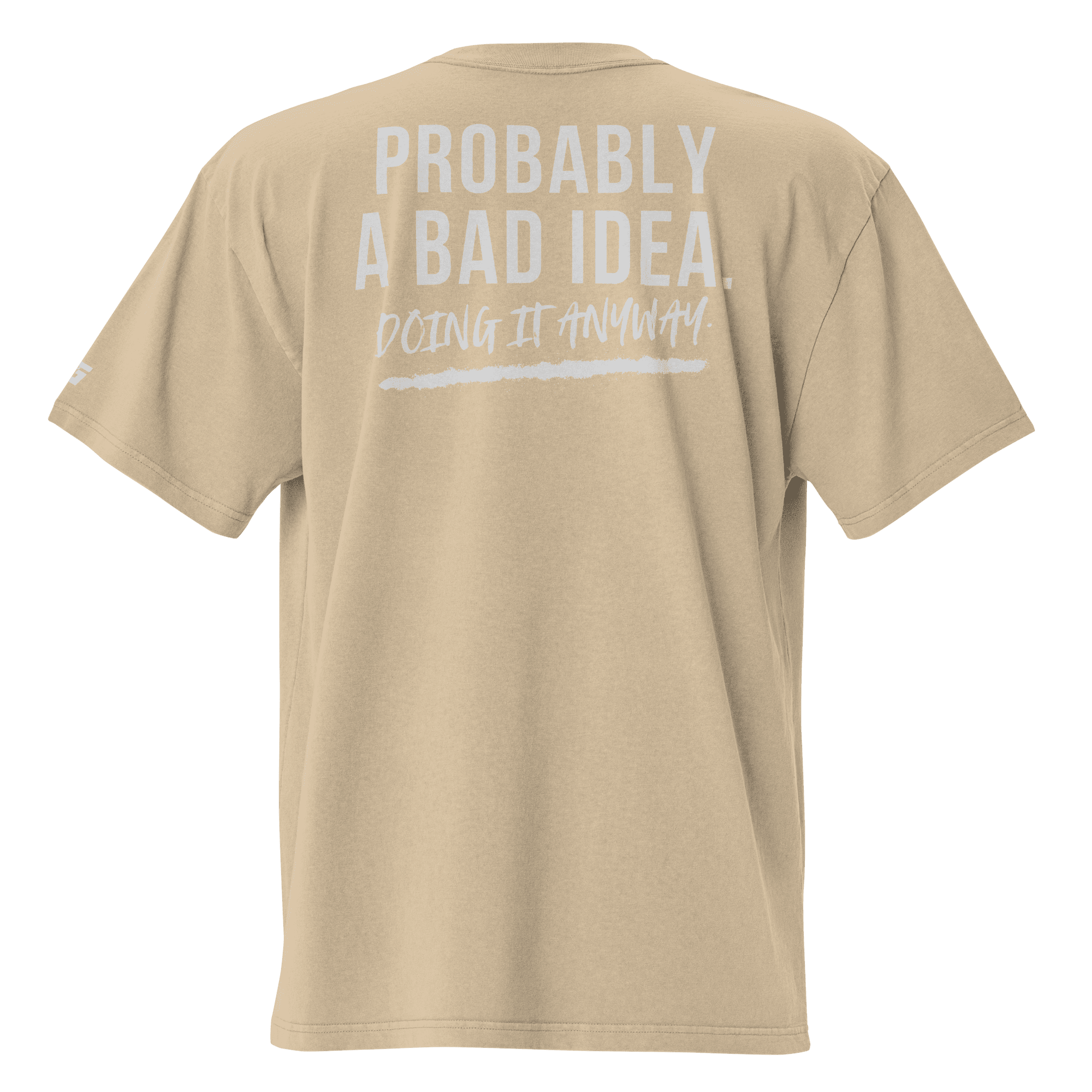 Probably A Bad Idea Oversized