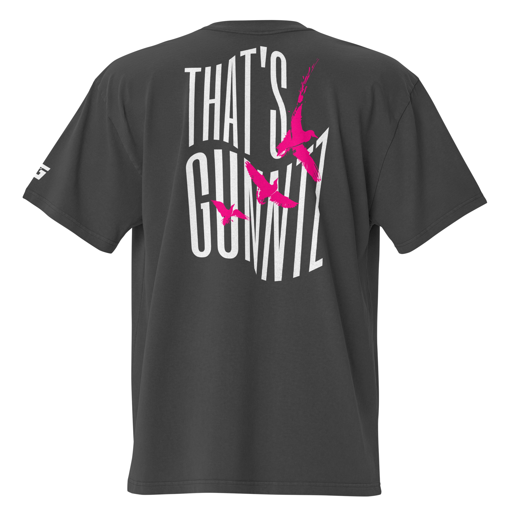 That's Gunntz Overside T-shirt